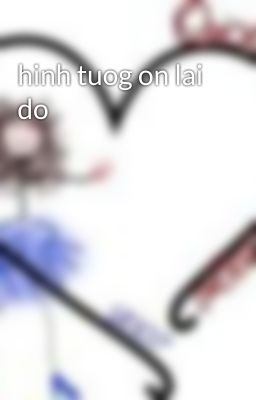 hinh tuog on lai do