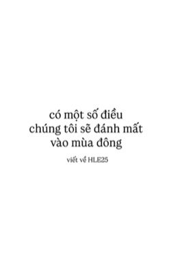 [HLE25] Có một số điều chúng tôi sẽ đánh mất vào mùa đông