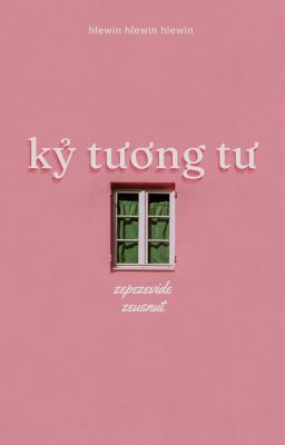 hle25, zeusnut ⪩⪨ kỷ tương tư