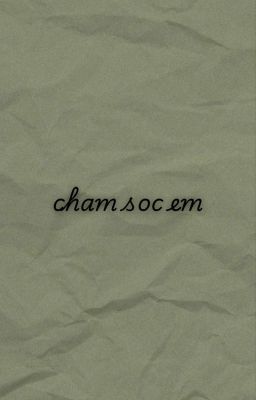 họ trần x jsol || chăm sóc em