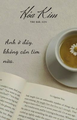 Hỏa Kim - Anh ở đây, không cần tìm nữa