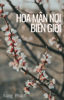 Hoa Mận Nơi Biên Giới