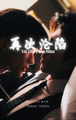 Hoa Thịnh • Tái Thứ Luân Hãm