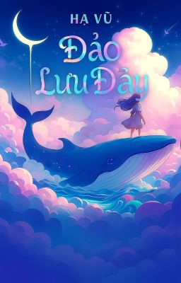 [HOÀN]Đảo Lưu Đày［ Cưỡng Chế Yêu 1v1］- Hạ Vũ