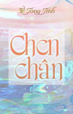 [Hoàn][ĐM/3P] Chen chân