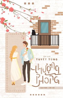 [HOÀN EDIT - H VĂN] THƯỢNG PHONG - Tuyết Tùng