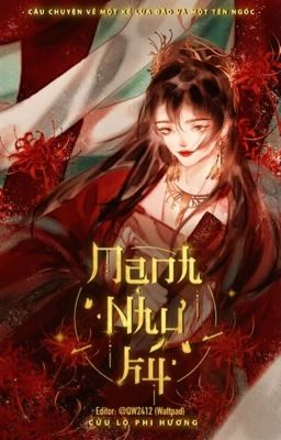 [HOÀN] MẠNH NHƯ KÝ - Cửu Lộ Phi Hương