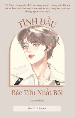 (Hoàn) TÌNH ĐẦU [Bác Tửu Nhất Bôi]