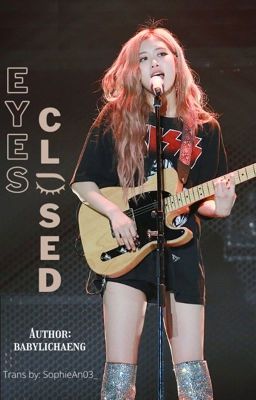 (Hoàn) (Trans) (Chaelisa) Eyes Closed