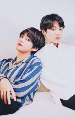 HOÀN [ Vkook ] Tư cách để yêu