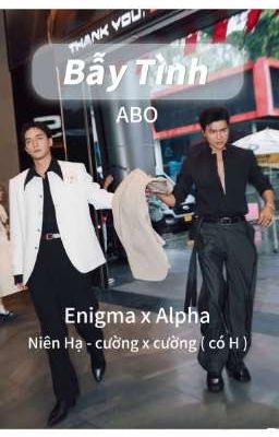 [HoàngHuy] [ABO] Bẫy Tình 