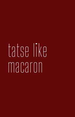 hoangsteven; taste like macaron