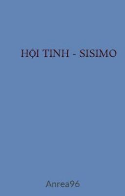HỘI TINH - SISIMO