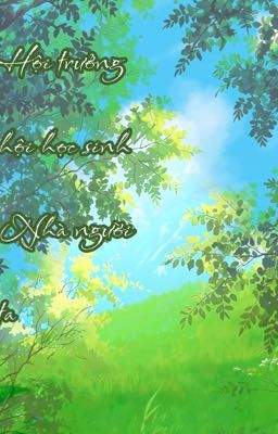 hội trưởng hội học sinh nhà người ta 
