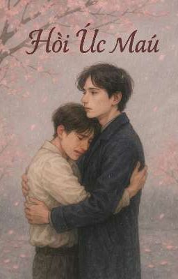 HỒI ỨC MÁU❤️‍🩹 (TAEKOOK) 