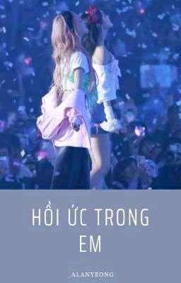 Hồi ức trong em | Youngliz