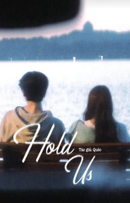 Hold Us