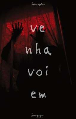 [homicipher x reader] về nhà với em