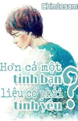 Hơn cả một tình bạn, liệu có phải là tình Yêu? [Thiên Bình X Nhân Mã] 