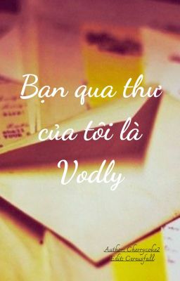 [HP] BẠN QUA THƯ CỦA TÔI LÀ VOLDY