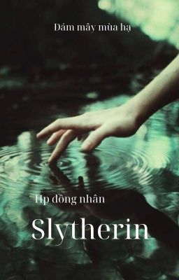 ( Hp đồng nhân ) Slytherin