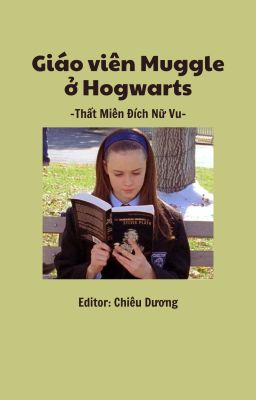 [HP] Giáo viên Muggle ở Hogwarts - [Edit]