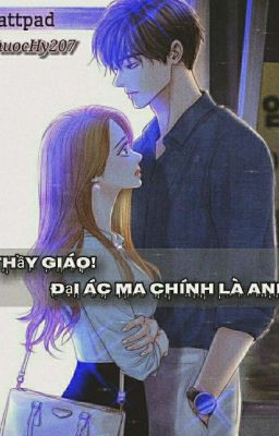 [Huấn] Thầy giáo! Đại ác ma chính là anh