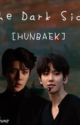 [HUNBAEK/TWOSHOT] THE DARK SIDE