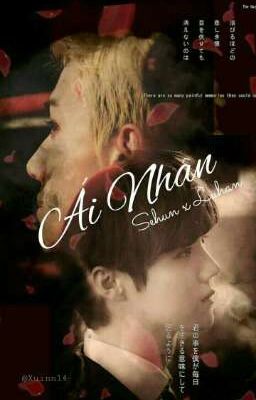 [HUNHAN] [HE] - Ái Nhân