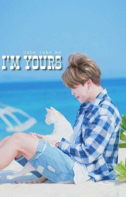 I'M YOURS ❤ [Jimin ×Fictional girl] [BTS fanfic]