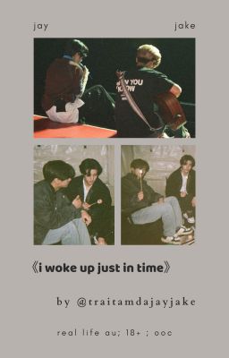 «i woke up just in time»