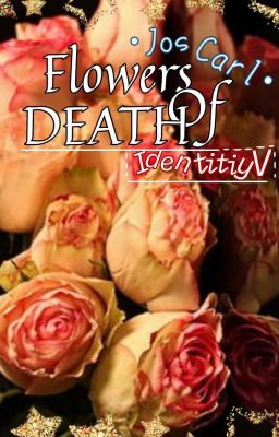 [IdentityV]•|| Flowers Of Death ||•{ Joseph×Aesop }