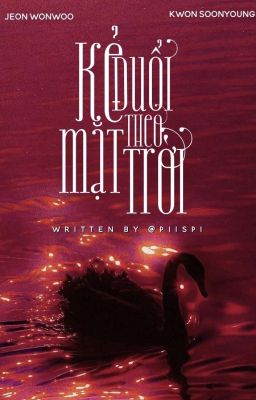 ⌞Immarcescible ☾⋆ 22:00 ⌝ ✶ Kẻ đuổi theo Mặt Trời