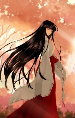 [Inuyasha] Độc sủng Kikyo