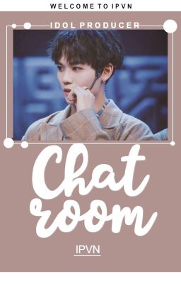 [IPVN] NINE PERCENT ▶CHATROOM