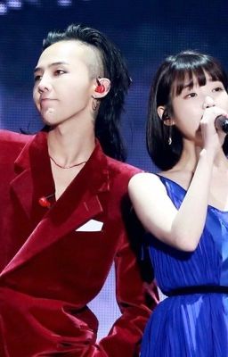 [ IU x GD ] [Longfic] Bắt Cóc Em Đem Về Làm Vợ