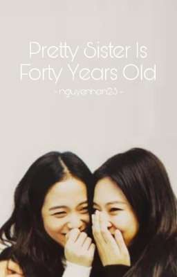 jensoo • chị đẹp tuổi bốn mươi [pretty sister is forty years old]