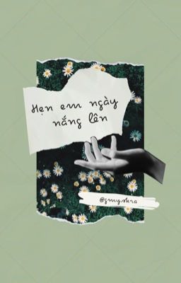 [JeongLee / Choker] Hẹn em ngày nắng lên