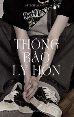 [JICHEN | EDIT] Thông Báo Ly Hôn