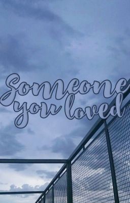 jichen | someone you loved