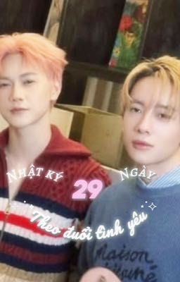 JsolNicky | Nhật ký 29 ngày theo đuổi yêu