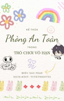 Kế Thừa Phòng An Toàn Trong Trò Chơi Vô Hạn