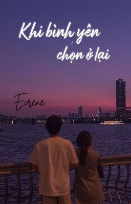 Khi Bình Yên Chọn Ở Lại