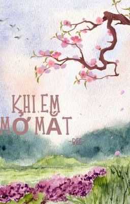 Khi Em Mở Mắt