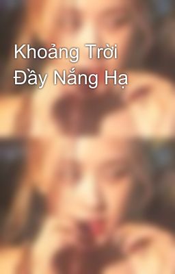 Khoảng Trời Đầy Nắng Hạ