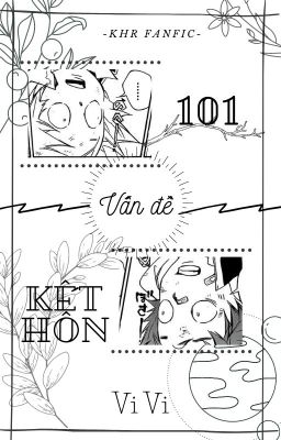 [KHR] [Fanfic] 101 vấn đề kết hôn