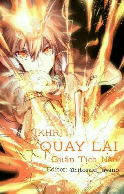 [KHR] Quay lại - Quân Tịch Nếu