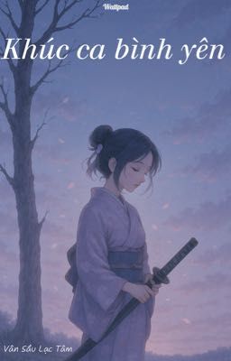 Khúc ca bình yên <ff KnY>