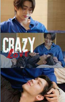 [KlaoWarich] CRAZY LOVE