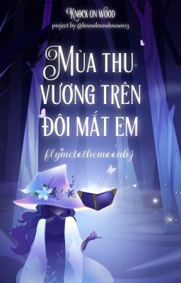 KOW🪄05:00 | Mùa thu vương trên đôi mắt em